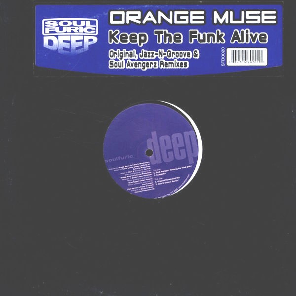 Orange Muse - Keep the funk alive (Original Re-tweaked mix / Jazz N Groove Remix / Soul Avengerz Dub / Acappella)