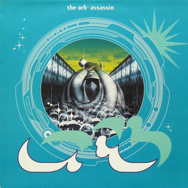 Orb - Assassin (The Oasis Of Rhythms mix) / U.F.Orb (Bandulu Remix) Vinyl 12"