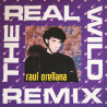 Raul Orellana - Real wild house (Wild Passion Mix / No Dub / Freestyle Mix) Vinyl