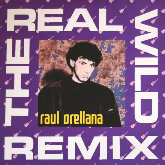 Raul Orellana - Real wild house (Wild Passion Mix / No Dub / Freestyle Mix) Vinyl 12"