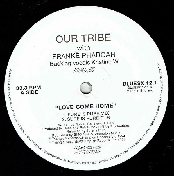 Our Tribe - Love come home (2 Sure Is Pure Mixes / 2 Jules & Skins Mixes) Vinyl Promo