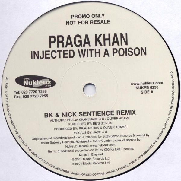 Praga Khan - Injected with a poison (BK & Nick Sentience Remix / K90 Remix) Vinyl Promo