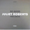 Juliet Roberts - Free love 98 (Bumpy Sunday mix / Bumpy Sunday Dub) / So Good (2 Sharp Mixes) Vinyl Promo