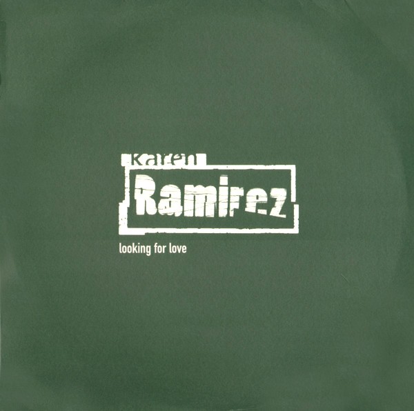 Karen Ramirez - Looking for love (Dave Sears / Don Carlos / Trouser Enthusiasts / MARK Mixes) 2 x Vinyl Promo
