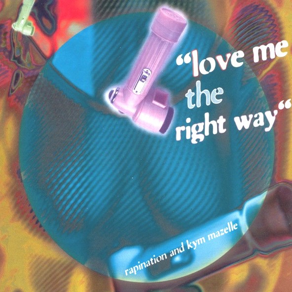 Rapination feat Kym Mazelle - Love me the right way (12inch mix / Gee & Professor Edit / Bollente mix / Angelos Tekniko Mix)