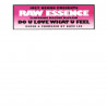 Raw Essence featuring Maxine McClain - Do u love what u feel (Joey Negro mix / Joey Negro Sunburst mix / Acappella) Vinyl