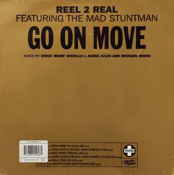 Reel 2 Real featuring The Mad Stuntman - Go on move (2 Erick Morillo  / 2 Jules & Skins / Smooth Touch Mixes)