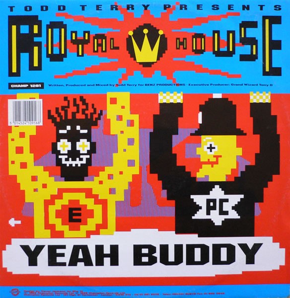 Royal House - Yeah buddy (Extended Version) / The chase / Can you feel it (Bonus Beats) Vinyl 12"