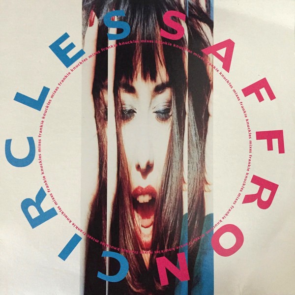 Saffron - Circles (Frankie Knuckles Classic Club mix / FK Classic Dub / FK Supreme Inst) Vinyl 12"