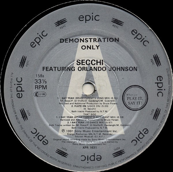 Secchi feat Orlando Johnson - I say yeah (Long mix / Incessant mix / Flute On / 10 Dance mix) Vinyl 12"