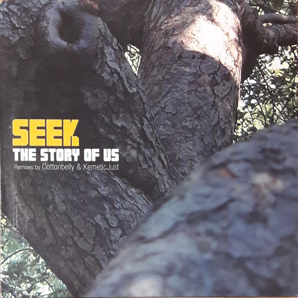 Seek - The story of us (Original Version / Cottonbelly Remix / Deeper Sides Remix) / Life goes on (Seek Dub) Vinyl