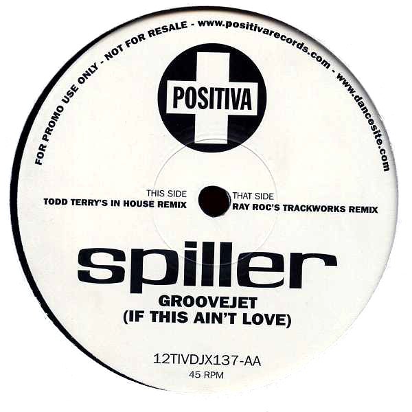 Spiller - Groovejet (Ray Rocs Trackworks Remix / Todd Terrys In House Remix) Vinyl Promo of unreleased mixes.