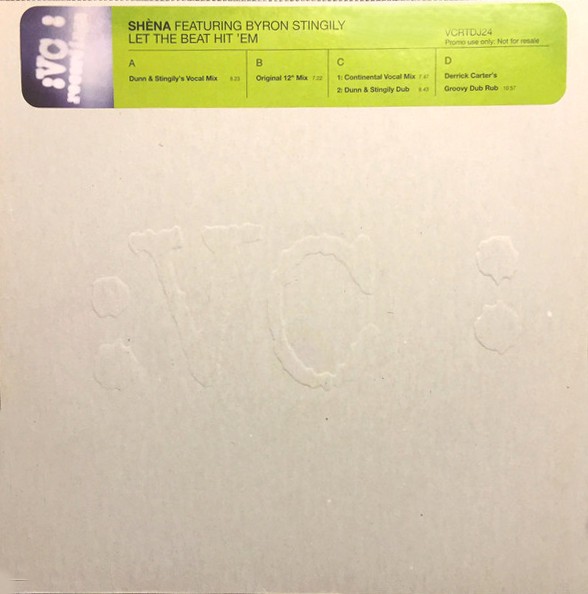 Shena feat Byron Stingily - Let the beat hit em (Original mix / Dunn & Stingily Vocal mix / Dub / Carter Dub) 2 x Vinyl