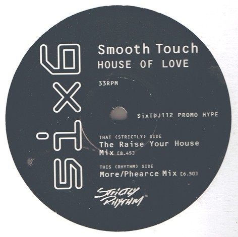 Smooth Touch - House of love (Raise Your House mix / More-Phearce mix) Vinyl 12" Record