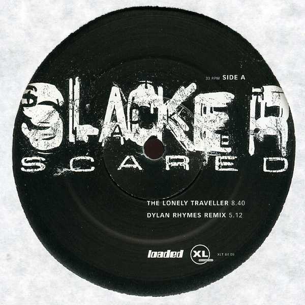 Slacker - Scared (The lonely Traveller / Dylan Rhymes Remix / Pobs Seismix / Scared Of Tomorrow) Vinyl Promo