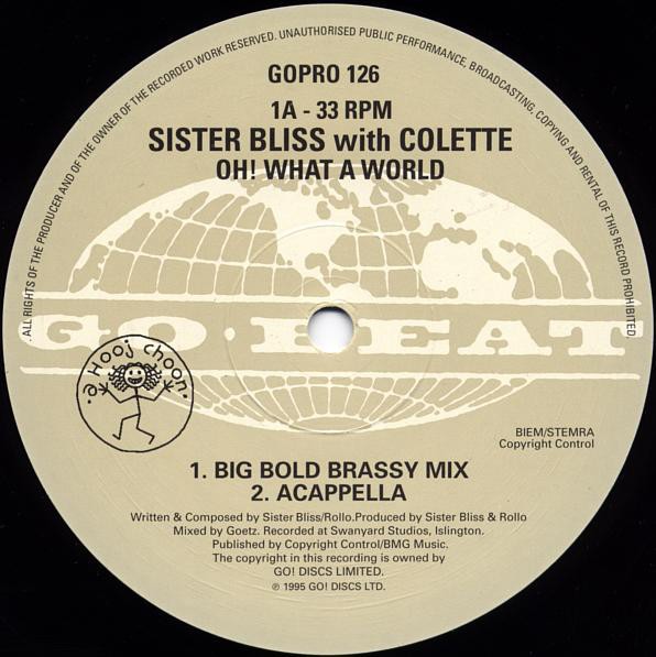 Sister Bliss with Colette - Oh ! What a world (Original / Bottom Dollar / Patrick Prins Mixes) 2 x Vinyl Promo