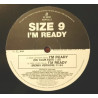 Size 9 - I'm ready (UK Club Edit / Remix Version) Vinyl Promo
