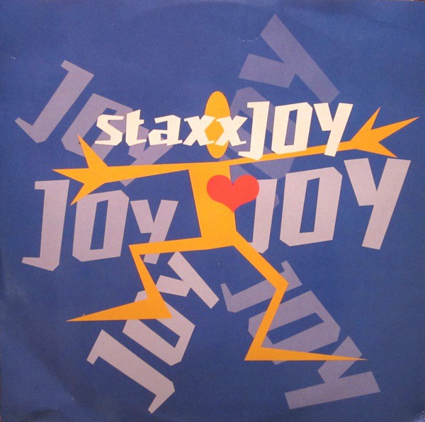 Staxx - Joy (Original mix / Love Joy Vocal mix / Love Joy Stringappella) Vinyl 12"