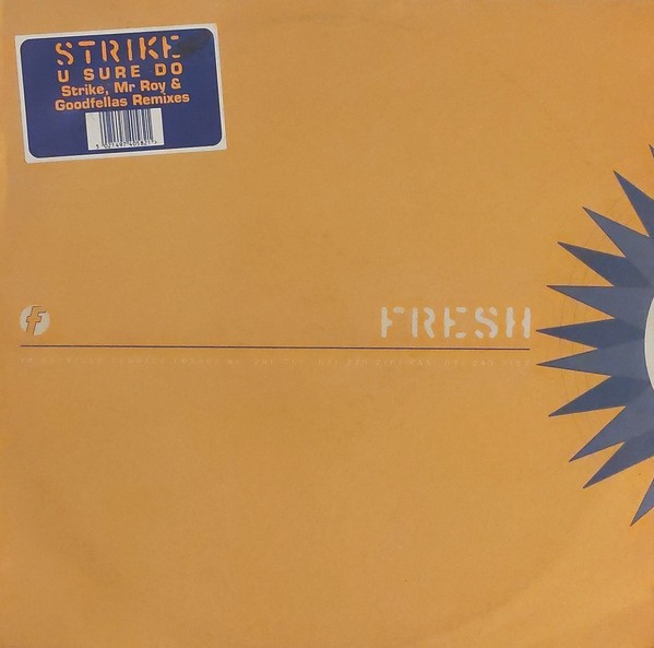 Strike - U sure do (Strike's Raise The Roof Remix / Goodfellas Remix / Mr Roy Jinx Remix) Vinyl 12"