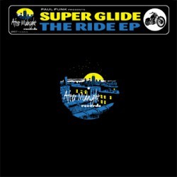 Super Glide - The Ride EP (Organ Ride / Wicked Ride / Funki Ride / Space Ride) Vinyl 12"