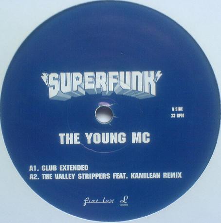 Superfunk - The young MC (Extended Club mix / The Valley Strippers Remix / Rhythm Masters Remix) Vinyl Promo