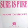Sure Is Pure - The out to lunch EP feat Psych Out / Grind Zone Blues / Discos Dare / Song For Ocean (2 x Vinyl)