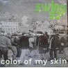Swing 52 - Color of my skin (4 Original Mixes) Vinyl 12" Record