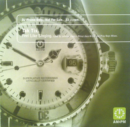 Tak Tix - Feel like singing (2 Jazz N Groove Club mix / 2 Love to Infinity / 2 Play Boys / Patrick Prins Mixes) 2 x Vinyl