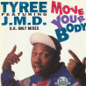 Tyree featuring JMD - Move your body (Hipper House mix / Tyree Found His Vocal Remix / Tyree Remix) Vinyl