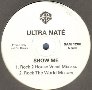 Ultra Nate - Show me (DOP Vocal mix / Chameleon Dub mix / Rock 2 House Vocal mix / Rock The World mix) Promo