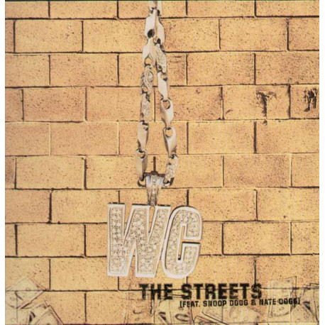 WC featuring Snoop Dogg & Nate Dogg - The streets (Radio Edit / Instrumental / Re Twist Radio Edit / Re Twist A capella (Promo)