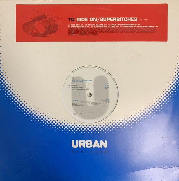 TQ - Ride on (Original Version / Clean Version / Instrumental) / Superbitches (Original Version / Clean Version / Instrumental)