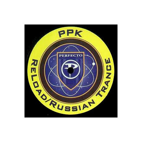 PPK - Reload (Original mix / Trailer Trash Remix / Robots Outro) / Russian trance ( Club mix / Original mix) 2x12 Vinyl Promo