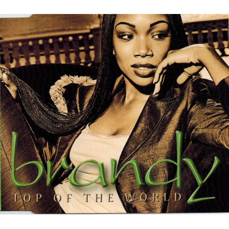 Brandy featuring Mase - Top of the world (Radio Edit / Boogie Soul Edit / Part II Edit)