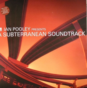 Ian Pooley presents A Subterranean Soundtrack - Part One 2LP feat Turntable Rocker "TTR OY" (Dub) / Ian Pooley "The allnighter"