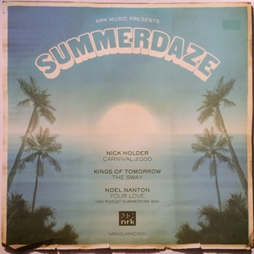 Nick Holder - Carnival 2000 / Kings Of Tomorrow - The sway / Noel Nanton - Your love (Ian Pooley Summertime mix) 12" Vinyl
