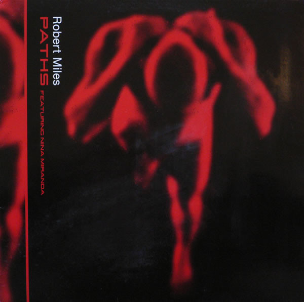 Robert Miles - Paths (Future Sound Of London Cosmic Jukebox Remix) / KV5 Remix) 12" Vinyl Record