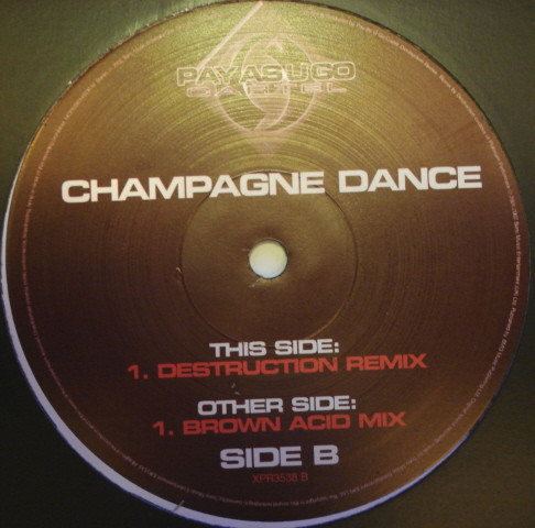 Pay As You Go Cartel - Champagne Dance (Brown Acid Mix / Destruction Mix) UK Garage 12" Vinyl Record